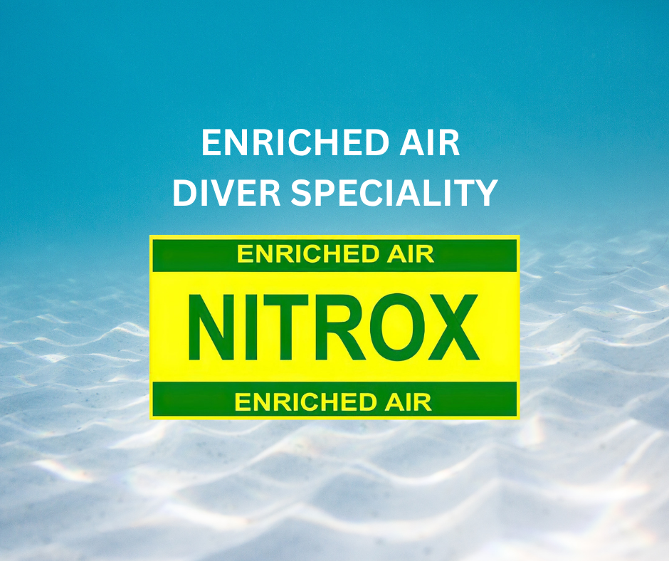Enriched Air NITROX Diver Specialty