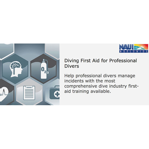 NAUI First Aid for Professional Divers (DFA)